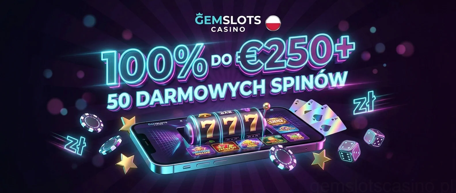 100% DO €250+ 50 DARMOWYCH SPINÓW